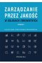 Zarządzanie przez jakość w usługach zdrowotnych