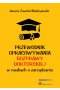 Przewodnik opracowywania rozprawy doktorskiej w naukach o zarządzaniu