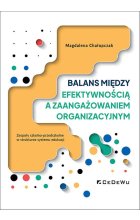 Balans między efektywnością a zaangażowaniem organizacyjnym