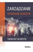Zarządzanie. Wybrane kwestie 