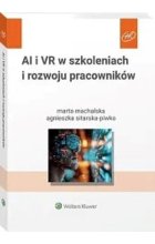 AI i VR w szkoleniach i rozwoju pracowników