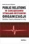 Public relations organizacji w zarządzaniu sytuacjami kryzysowymi organizacji
