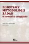 Podstawy metodologii badań w naukach o zarządzaniu