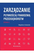 Zarządzanie płynnością finansową przedsiębiorstw (wyd. III)