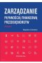 Zarządzanie płynnością finansową przedsiębiorstw (wyd. III)