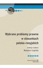 Wybrane problemy prawne w stosunkach polsko-rosyjskich