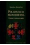 Polaryzacja ekonomiczna Teoria i zastosowanie