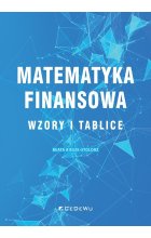 Matematyka finansowa. Wzory i tablice