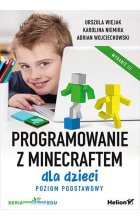 Programowanie z Minecraftem dla dzieci. Poziom podstawowy
