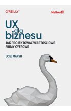 UX dla biznesu. Jak projektować wartościowe firmy cyfrowe 