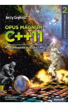 Opus magnum C +  + 11 Programowanie w języku C +  +  Tom 2