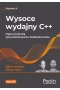 Wysoce wydajny C +  + . Opanuj sztukę optymalizowania działania kodu wyd. 2 