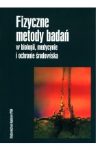 Fizyczne metody badań w biologii, medycynie i ochronie środowiska