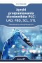 Języki programowania sterowników PLC: LAD, FBD, SCL, STL Ćwiczenia dla początkujących