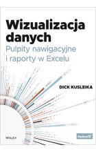 Wizualizacja danych. Pulpity nawigacyjne i raporty w Excelu 