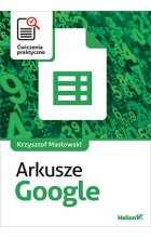 Arkusze Google. Ćwiczenia praktyczne 