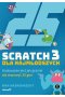 Scratch 3 dla najmłodszych. Kodowanie jest jak granie! 