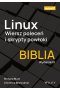 Linux. Wiersz poleceń i skrypty powłoki. Biblia.
