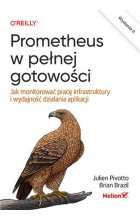 Prometheus w pełnej gotowości. Jak monitorować pracę infrastruktury i wydajność działania aplikacji