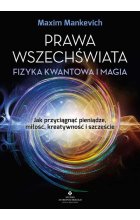 Prawa wszechświata. Fizyka kwantowa i magia 