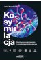 Kosymulacja. Elastyczne projektowanie i symulacja wielodomenowa 