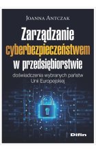 Zarządzanie cyberbezpieczeństwem w przedsiębiorstwie