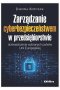 Zarządzanie cyberbezpieczeństwem w przedsiębiorstwie