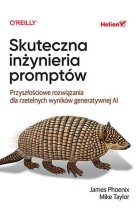 Skuteczna inżynieria promptów Przyszłościowe rozwiązania dla rzetelnych wyników generatywnej AI