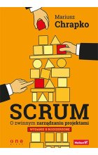 Scrum. O zwinnym zarządzaniu projektami wyd. 2 