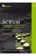 Scrum. Praktyczny przewodnik po najpopularniejszej metodyce Agile 