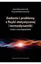 Zadania i problemy z fizyki statystycznej i termodynamiki wraz z rozwiązaniami