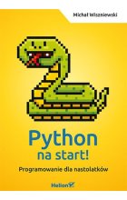 Python na start! Programowanie dla nastolatków 