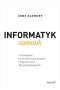 Informatyk samouk. Przewodnik po strukturach danych i algorytmach dla początkujących 