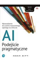 Ai podejście pragmatyczne wprowadzenie do uczenia maszynowego opartego na chmurze 