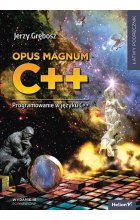Opus magnum C +  + . Programowanie w języku C +  +  wyd. 3 