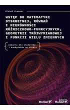 Wstęp do matematyki dyskretnej, równań i nierówności różniczkowo-funkcyjnych, geometrii trójwymiarowej i funkcji wielu zmiennych.