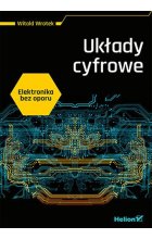 Elektronika bez oporu Układy cyfrowe
