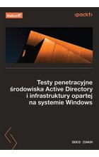 Testy penetracyjne środowiska Active Directory i infrastruktury opartej na systemie Windows