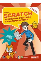 Scratch. Komiksowa przygoda z programowaniem wyd. 2 