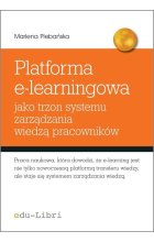 Platforma e-learningowa jako trzon systemu zarządzania wiedzą pracowników