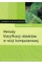 Metody klasyfikacji obiektów w wizji komputerowej Stąpor Katarzyna