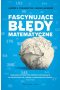 Fascynujące błędy matematyczne