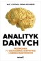 Analityk danych Przewodnik po data science, statystyce i uczeniu maszynowym