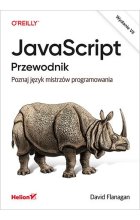 JavaScript. Przewodnik. Poznaj język mistrzów programowania wyd. 7 