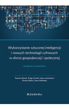 Wykorzystanie sztucznej inteligencji i nowych technologii cyfrowych w sferze gospodarczej i społecznej