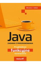 Java. Zadania z programowania. Przykładowe funkcyjne rozwiązania 