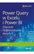 Power Query w Excelu i Power BI. Zbieranie i przekształcanie danych 