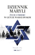 Dziennik Maryli. Życie i śmierć w Getcie Warszawskim 
