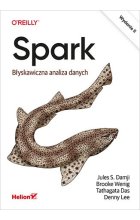 Spark. Błyskawiczna analiza danych wyd. 2 
