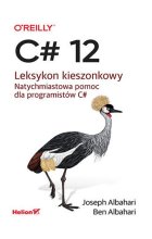 C# 12. Leksykon kieszonkowy
